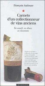 Carnets d'un collectionneur de vins anciens